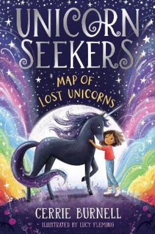 Cover of Unicorn Seekers: The Map of Lost Unicorns