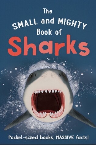 Cover of The Small and Mighty Book of Sharks