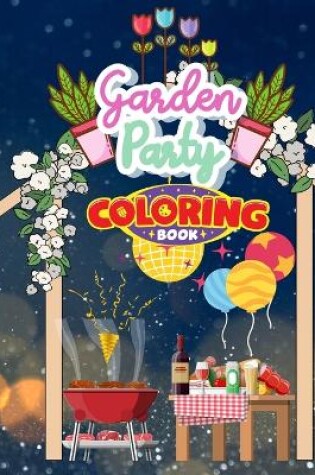 Cover of Garden Party Coloring Book For Kids