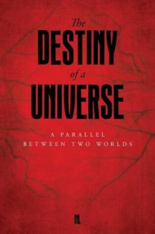 Cover of The Destiny of a Universe