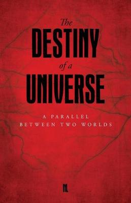 Book cover for The Destiny of a Universe