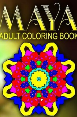 Cover of MAYA ADULT COLORING BOOKS - Vol.7