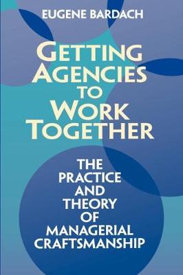 Book cover for Getting Agencies to Work Together