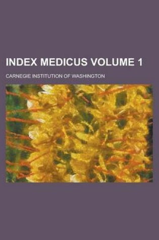 Cover of Index Medicus Volume 1