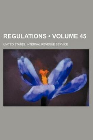 Cover of Regulations (Volume 45)