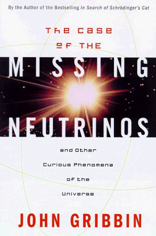 Book cover for The Case of the Missing Neutrinos