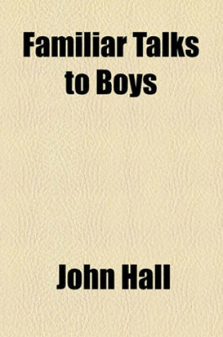 Cover of Familiar Talks to Boys