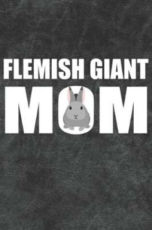 Cover of Flemish Giant Mom