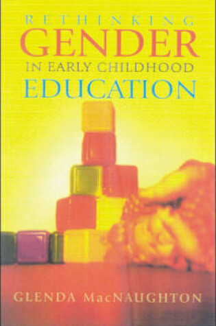 Cover of Rethinking Gender in Early Childhood Education