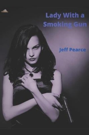 Cover of Lady With a Smoking Gun