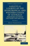 Book cover for Narrative of a Survey of the Intertropical and Western Coasts of Australia, Performed between the Years 1818 and 1822
