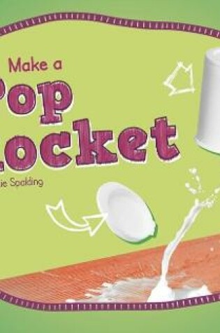 Cover of Make a Pop Rocket