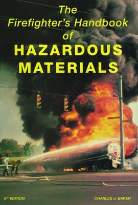 Book cover for The Fire Fighter's Handbook of Hazardous Materials