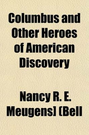 Cover of Columbus and Other Heroes of American Discovery