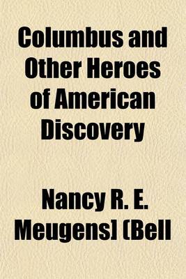 Book cover for Columbus and Other Heroes of American Discovery