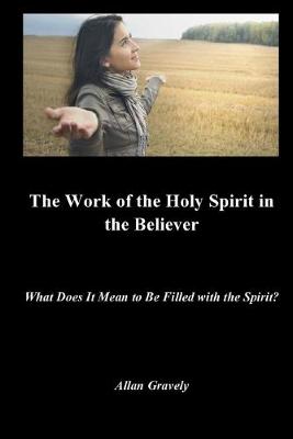 Cover of The Work of the Holy Spirit in the Believer