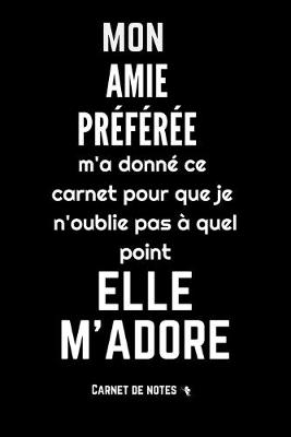 Book cover for Mon amie preferee m'adore