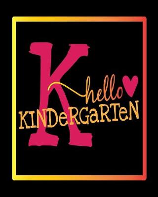 Book cover for K Hello Kindergarten