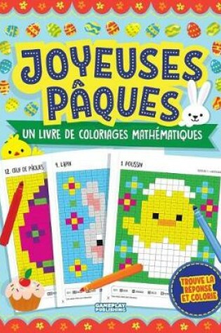 Cover of Joyeuses Paques - Un Livre De Coloriages Mathematiques