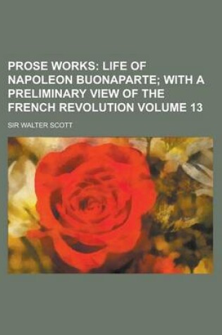 Cover of Prose Works Volume 13