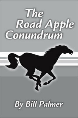 Cover of The Road Apple Conundrum
