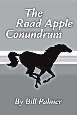 Book cover for The Road Apple Conundrum