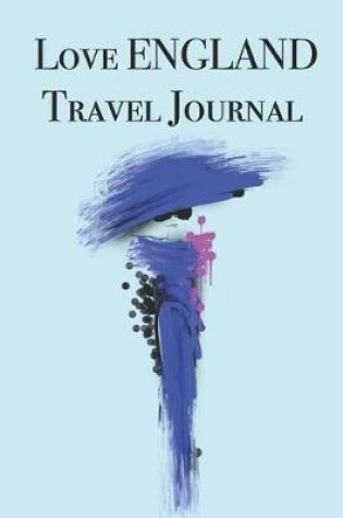 Cover of Love ENGLAND Travel Journal