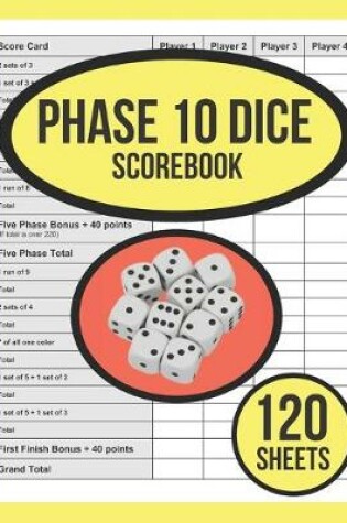 Cover of Phase 10 DICE Scorebook For Phase 10 Dice Game