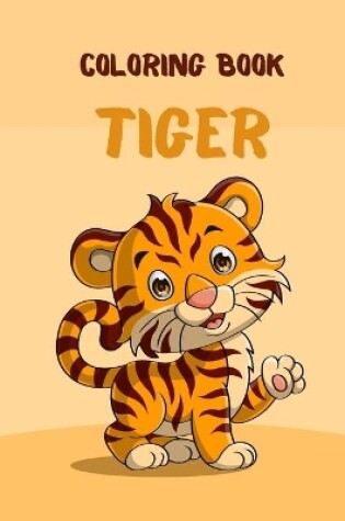 Cover of Coloring Book Tiger