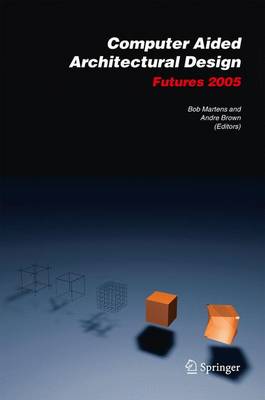 Cover of Computer Aided Architectural Design Futures 2005