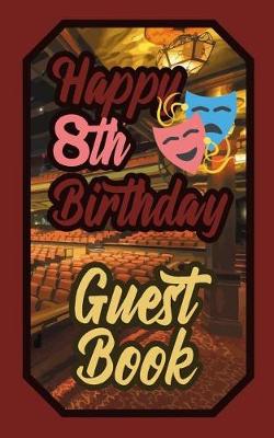 Book cover for Happy 8th Birthday Guest Book