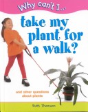 Cover of Take My Plant for a Walk?