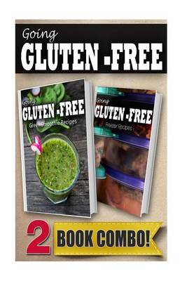 Book cover for Gluten-Free Green Smoothie Recipes and Gluten-Free Freezer Recipes