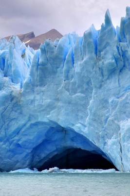 Book cover for The Perito Moreno Glacier Cave in Patagonia, Argentina