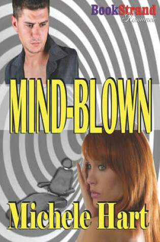 Cover of Mind-Blown (Bookstrand Publishing Romance)