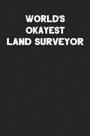 Cover of World's Okayest Land Surveyor