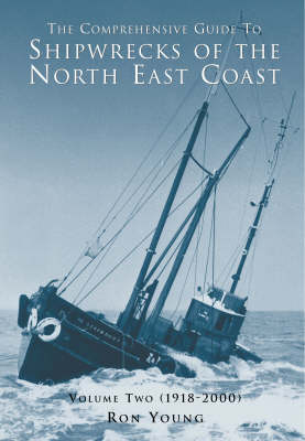 Book cover for The Comprehensive Guide to Shipwrecks of the North East Coast