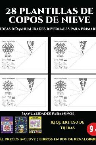 Cover of Manualidades invernales para primaria (28 plantillas de copos de nieve 2