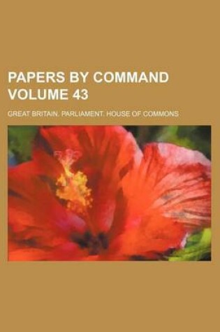 Cover of Papers by Command Volume 43