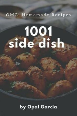 Cover of OMG! 1001 Homemade Side Dish Recipes