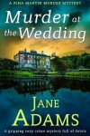 Book cover for MURDER AT THE WEDDING a gripping cozy crime mystery full of twists