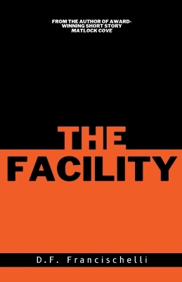 Book cover for The Facility