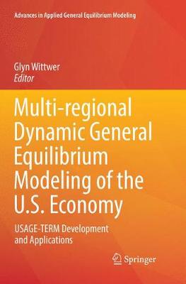 Cover of Multi-regional Dynamic General Equilibrium Modeling of the U.S. Economy