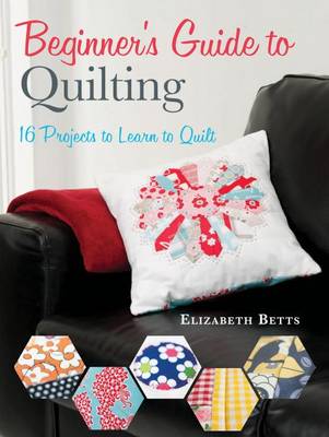 Book cover for Beginner's Guide to Quilting