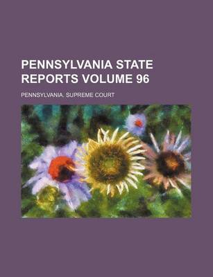 Book cover for Pennsylvania State Reports Volume 96