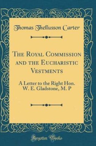 Cover of The Royal Commission and the Eucharistic Vestments