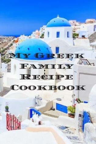 Cover of My Greek Family Cookbook