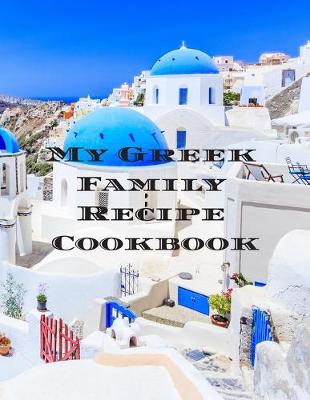 Book cover for My Greek Family Cookbook