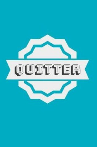 Cover of Quitter