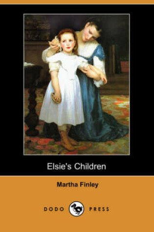 Cover of Elsie's Children (Dodo Press)